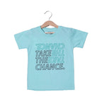 TURQUOISE TAKE THE CHANCE PRINTED HALF SLEEVES T-SHIRT FOR BOYS