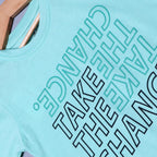 TURQUOISE TAKE THE CHANCE PRINTED HALF SLEEVES T-SHIRT FOR BOYS