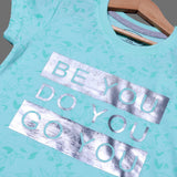 SEA GREEN "BE YOU DO YOU" PRINTED T-SHIRT TOP FOR GIRLS
