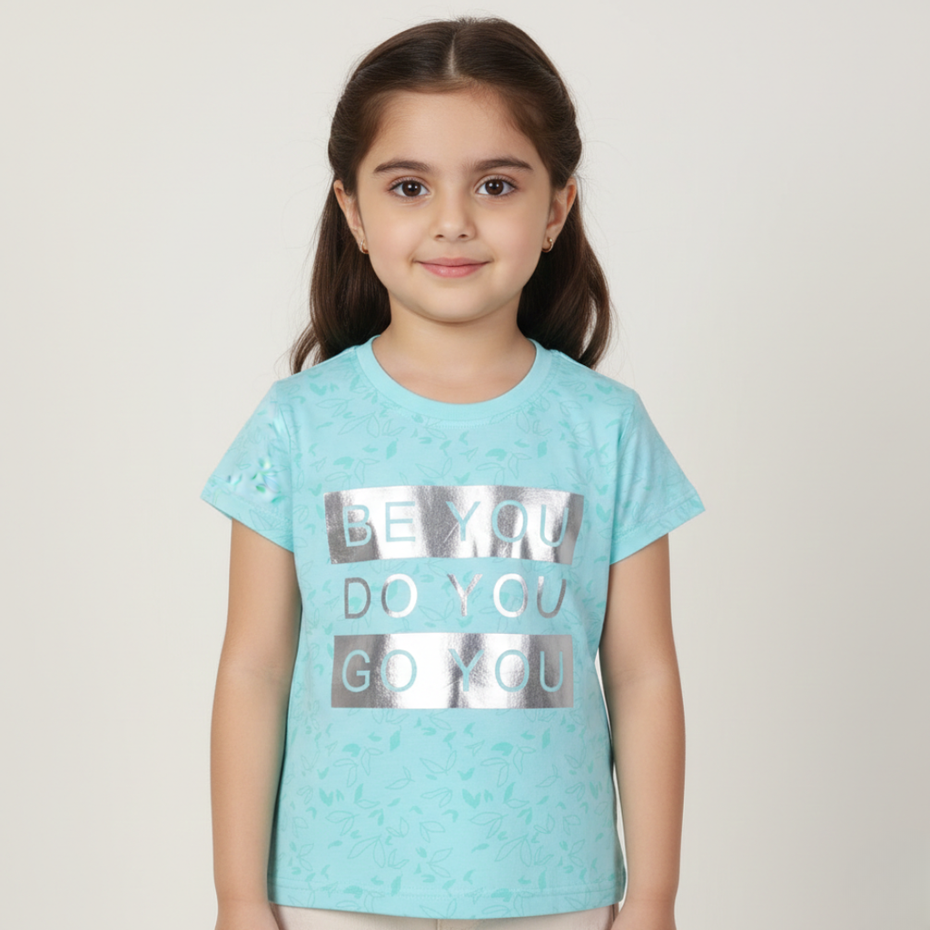 SEA GREEN "BE YOU DO YOU" PRINTED T-SHIRT TOP FOR GIRLS