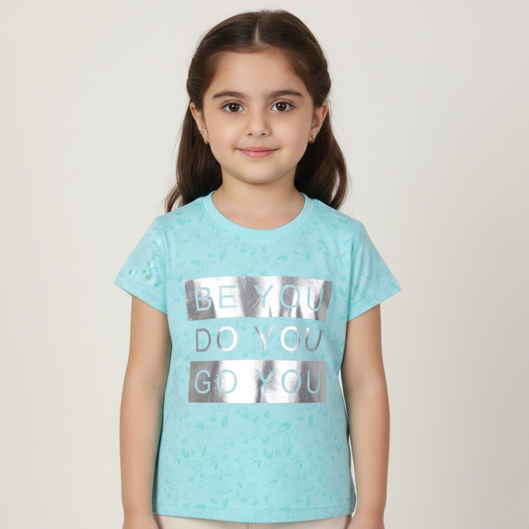 SEA GREEN "BE YOU DO YOU" PRINTED T-SHIRT TOP FOR GIRLS