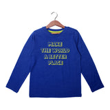 NEW ROYAL BLUE MAKE THE WORLD A BETTER PLACE PRINTED FULL SLEEVES T-SHIRT