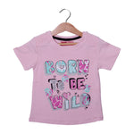 Load image into Gallery viewer, NEW PINK BORN TO BE WILD PRINTED LYCRA FABRIC T-SHIRT FOR GIRLS
