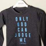 ONLY GOD CAN JUDGE ME FULL SLEEVE T-SHIRT